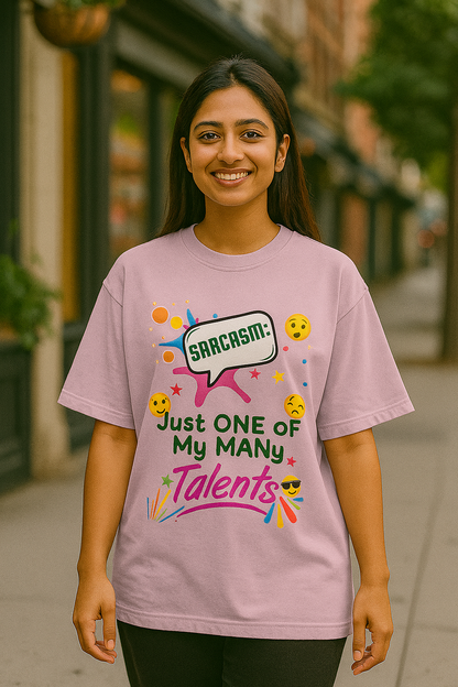 “Talents of Sarcasm” Unisex Oversized Tee